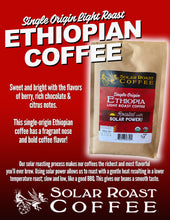 Load image into Gallery viewer, Solar Roast Ethiopia Organic Coffee - Light Roast