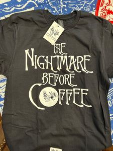 Nightmare Before Coffee - T Shirt