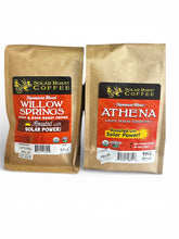 Load image into Gallery viewer, Two 12oz bags for $30.00
