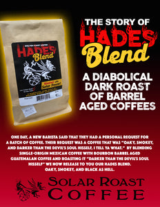 Solar Roast Hades Blend Organic Coffee - Dark Roast 12oz