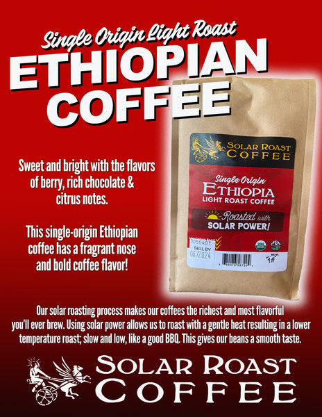 Solar Roast Ethiopia Organic Coffee - Light Roast - Solar Roast Coffee