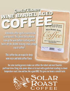 Solar Roast Wine Barrel Aged Coffee